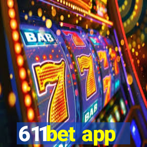 611bet app